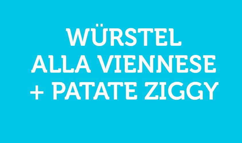 Patatine fritte e da forno - Promo Würstel alla Viennese e Patate Ziggy